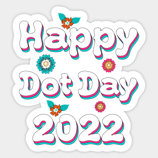 Cute Happy Dot Day 2022 Sticker